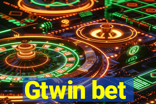 Gtwin bet